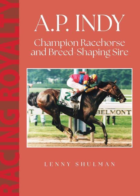 A.P. Indy - Lenny Shulman