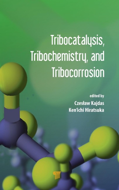 Tribocatalysis, Tribochemistry, and Tribocorrosion - 