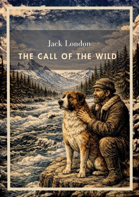 Jack London: The Call of the Wild (English Edition) - Jack London