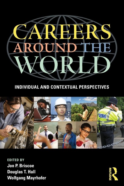 Careers around the World - Jon P. Briscoe, Douglas T. Hall, Wolfgang Mayrhofer