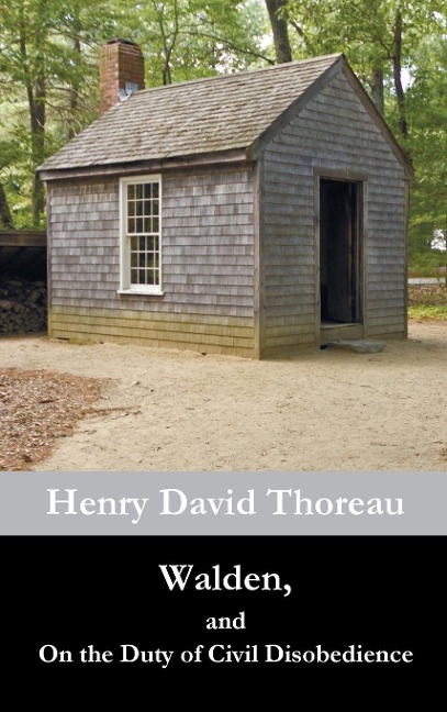 Walden, and On the Duty of Civil Disobedience - Henry David Thoreau