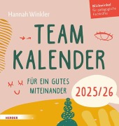 Cover-Bild zum Titel 'Teamkalender 2025/2026. Für ein gutes Miteinander' von 'Hannah Winkler'