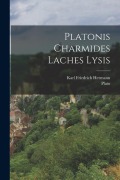 Cover-Bild zum Titel 'Platonis Charmides Laches Lysis' von ''
