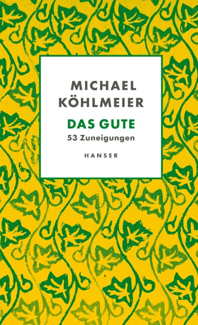 Das Gute - Michael Köhlmeier