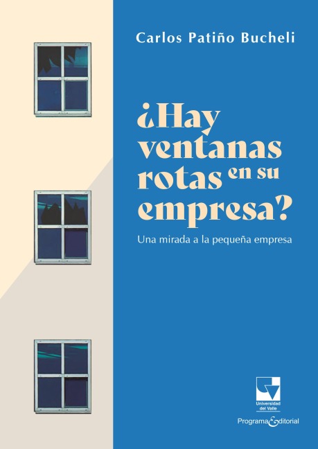 ¿Hay ventanas rotas en su empresa? - Carlos Alfredo Patiño Bucheli