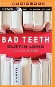 Bad Teeth - Dustin Long