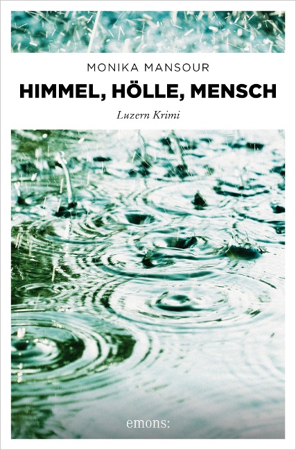 Himmel, Hölle, Mensch - Monika Mansour