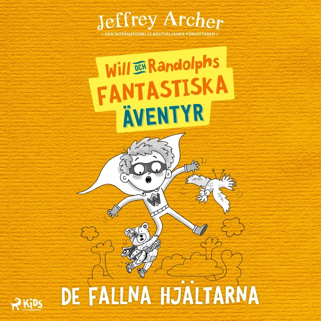 Will och Randolphs fantastiska äventyr ¿ De fallna hjältarna - Jeffrey Archer