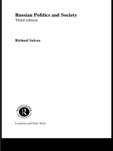 Russian Politics and Society - Richard Sakwa