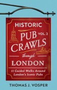Cover-Bild zum Titel 'Historic Pub Crawls Through London, Vol. 2' von 'Thomas J Vosper'