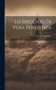 Cover-Bild zum Titel 'Lo Specchio Di Vera Penitenza' von 'Jacopo Passavanti'