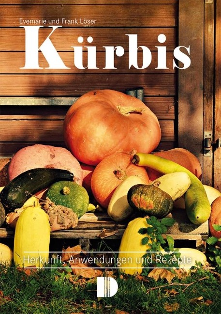 Kürbis - Frank Löser, Evemarie Löser