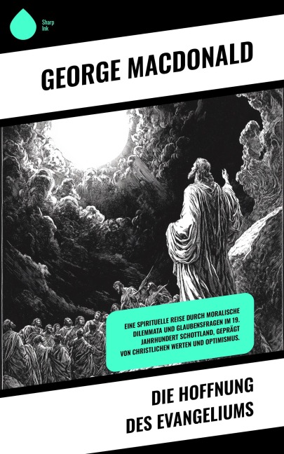 Die Hoffnung des Evangeliums - George Macdonald