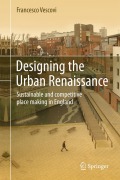 Cover-Bild zum Titel 'Designing the Urban Renaissance' von 'Francesco Vescovi'