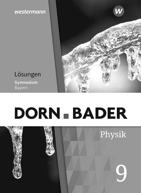 Dorn / Bader Physik SI 9. Lösungen. Für Bayern - 