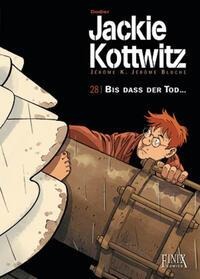 Jackie Kottwitz / Bis das der Tod... - Alain Dodier