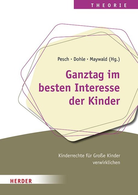 Ganztag im besten Interesse der Kinder - 