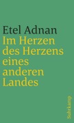 Cover-Bild zum Titel 'Im Herzen des Herzens eines anderen Landes' von 'Etel Adnan'