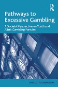 Cover-Bild zum Titel 'Pathways to Excessive Gambling' von 'Charlotte Fabiansson'