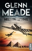 Cover-Bild zum Titel 'Mission Sphinx' von 'Glenn Meade'