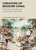 Cover-Bild zum Titel 'Creators of Modern China' von ''