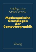 Cover-Bild zum Titel 'Mathematische Grundlagen der Computergraphik' von 'Wolfgang Luther'