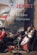 Cover-Bild zum Titel 'Jersey: The Hidden Histories' von 'Paul Darroch'
