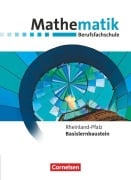 Cover-Bild zum Titel 'Mathematik - Berufsfachschule. Basislernbaustein - Rheinland-Pfalz - Rheinland-Pfalz - Schülerbuch' von 'Frank Barzen, Juliane Brüggemann, Christiane Strasser, Claus Wiesmann, Hugo Fenner'