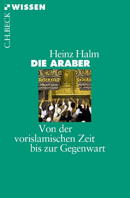 Die Araber - Heinz Halm