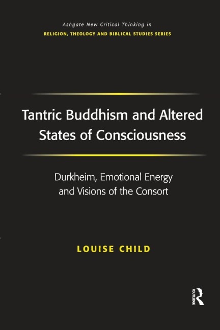 Tantric Buddhism and Altered States of Consciousness - Louise Child