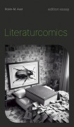 Cover-Bild zum Titel 'Literaturcomics' von 'Robin-M. Aust'