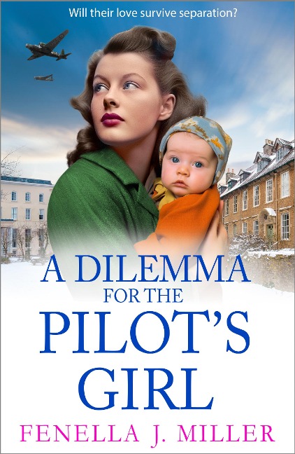 A Dilemma for the Pilot's Girl - Fenella J Miller