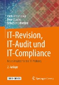 Cover-Bild zum Titel 'IT-Revision, IT-Audit und IT-Compliance' von 'Aleksandra Sowa, Peter Duscha, Sebastian Schreiber'