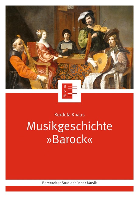 Musikgeschichte "Barock" - Kordula Knaus, Jutta Schmoll-Barthel
