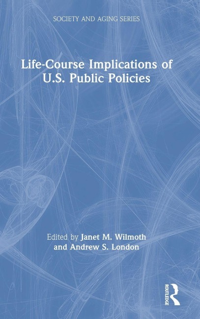 Life-Course Implications of US Public Policy - 