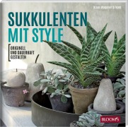 Cover-Bild zum Titel 'Sukkulenten mit Style' von 'Klaus Wagener, Team BLOOM's'