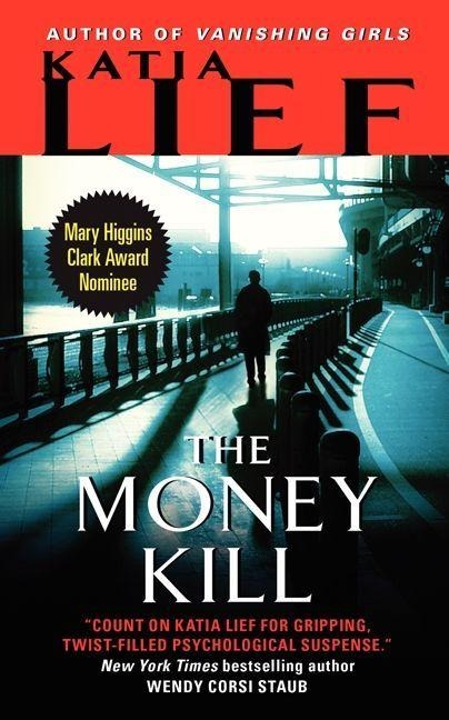 The Money Kill - Katia Lief