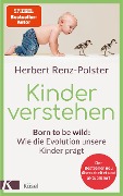 Kinder verstehen - Herbert Renz-Polster