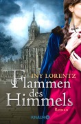Cover-Bild zum Titel 'Flammen des Himmels' von 'Iny Lorentz'