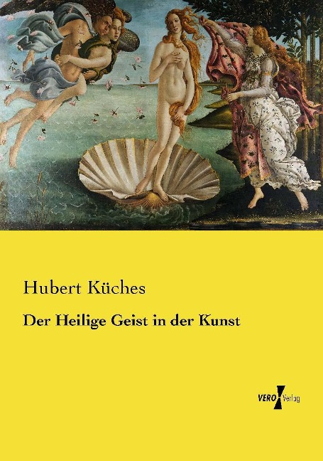Der Heilige Geist in der Kunst - Hubert Küches