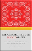 Die Geschichte der Blood-Gang - Stardust Book Publishing