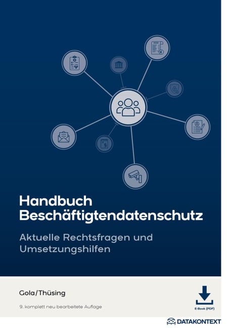 Handbuch Beschäftigtendatenschutz - Peter Gola, Gregor Thüsing