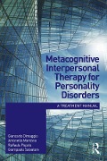 Cover-Bild zum Titel 'Metacognitive Interpersonal Therapy for Personality Disorders' von 'Giancarlo Dimaggio, Raffaele Popolo, Giampaolo Salvatore, Antonella Montano'