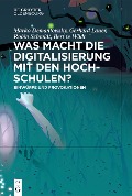 Was macht die Digitalisierung mit den Hochschulen? - 