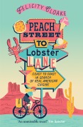Cover-Bild zum Titel 'Peach Street to Lobster Lane' von 'Felicity Cloake'