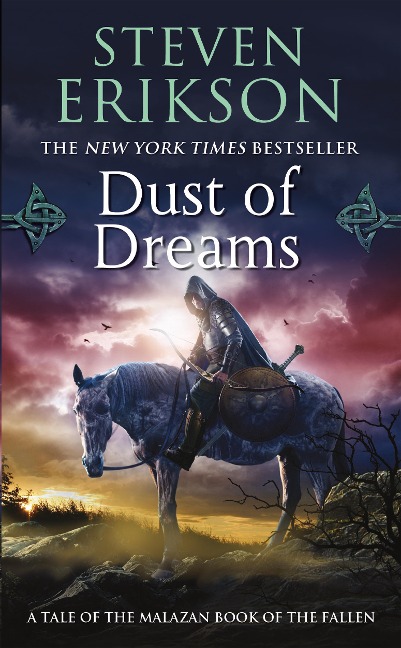 Malazan Book of the Fallen 09. Dust of Dreams - Steven Erikson