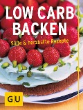 Cover-Bild zum Titel 'Low Carb Backen' von 'Elisabeth Fischer, Doris Muliar, Christa Schmedes, Gregor Velske, Claudia Lenz'