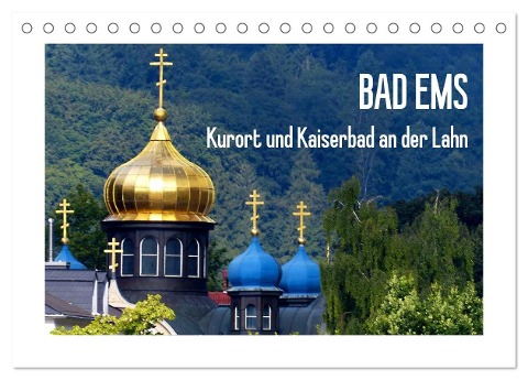 Bad Ems - Kurort und Kaiserbad an der Lahn (Tischkalender 2025 DIN A5 quer), CALVENDO Monatskalender - Lucy M. Laube