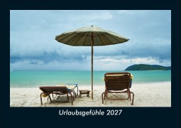 Cover-Bild zum Titel 'Urlaubsgefühle 2027 Fotokalender DIN A5' von 'Tobias Schmitt, Kevin Heber'
