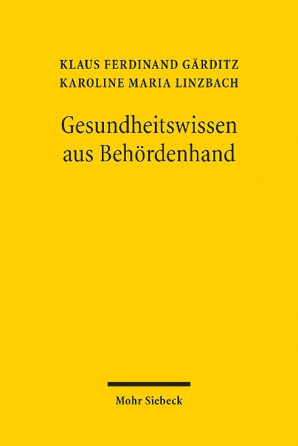 Gesundheitswissen aus Behördenhand - Klaus Ferdinand Gärditz, Karoline Maria Linzbach